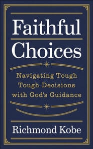 Faithful Choices