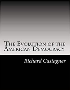 Evolution of the American Democracy