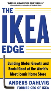 IKEA Edge: Building Global Growth and Social Good at the World's Most Iconic Home Store