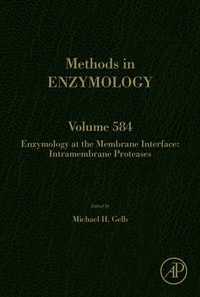 Enzymology at the Membrane Interface: Intramembrane Proteases