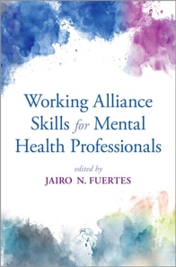 Working Alliance Skills for Mental Health Professionals