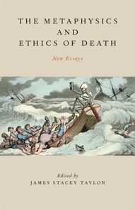 Metaphysics and Ethics of Death