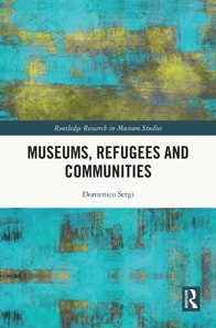 Museums, Refugees and Communities