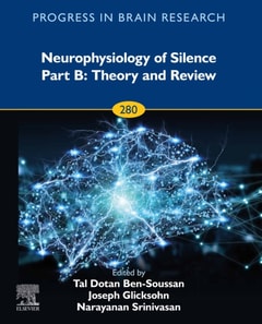 Neurophysiology of Silence Part B: Theory and Review