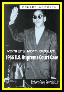Edward Mishkin Yonkers Porn Dealer 1966 United States Supreme Court Case