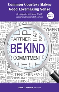 Common Courtesy Makes Good Lovemaking Sense: A Couple's Pocketbook Guide towards Relationship Success