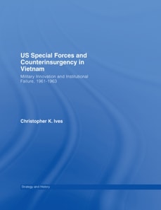 US Special Forces and Counterinsurgency in Vietnam
