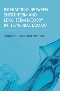 Interactions Between Short-Term and Long-Term Memory in the Verbal Domain