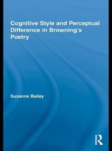 Cognitive Style and Perceptual Difference in Browning's Poetry