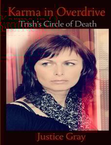 Karma in Overdrive: Trish's Circle of Death
