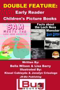Double Feature: Sam Meets the Loch Ness Monster & Facts about the Loch Ness Monster for Kids - Early Reader - Children's Picture Books