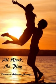 All Work, No Play