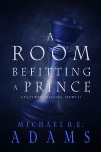 Room Befitting a Prince (A Pact with Demons, Story #2)