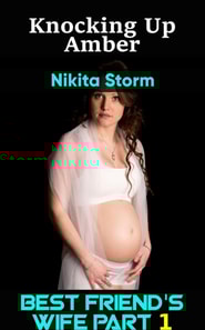 Knocking up Amber: Breeding Older Man Younger Woman Impregnation Erotica