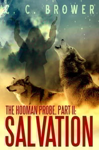Hooman Probe, Part II: Salvation