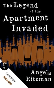 Legend of the Apartment Invaded + Praise