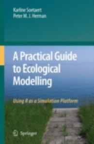 Practical Guide to Ecological Modelling