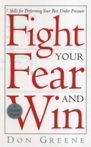 Fight Your Fear And Win