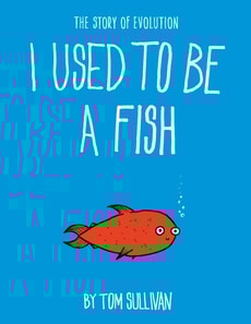I Used to Be a Fish