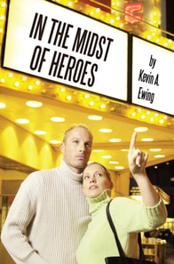 In the Midst of Heroes