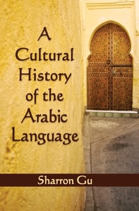 Cultural History of the Arabic Language