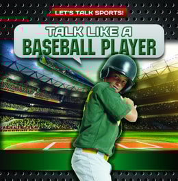 Talk Like a Baseball Player