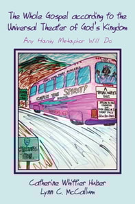 Whole Gospel according to the Universal Theater of God's Kingdom