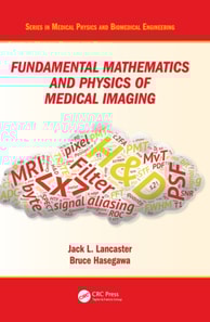 Fundamental Mathematics and Physics of Medical Imaging