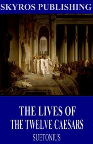 Lives of the Twelve Caesars