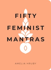 Fifty Feminist Mantras