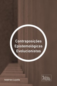 Contraposições Epistemológicas Evolucionistas