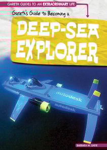 Gareth's Guide to Becoming a Deep-Sea Explorer