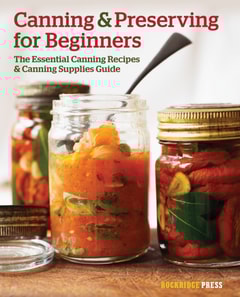 Canning & Preserving for Beginners