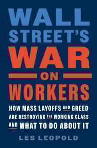 Wall Street's War on Workers