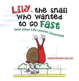 Lily, the Snail Who Wanted to Go Fast