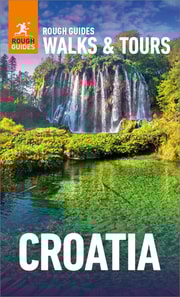 Rough Guides Walks and Tours Croatia: Top 15 Itineraries for Your Trip: Travel Guide eBook 