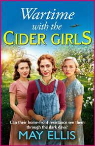 Wartime with the Cider Girls
