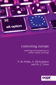 Contesting Europe : Exploring Euroscepticism in Online Media Coverage