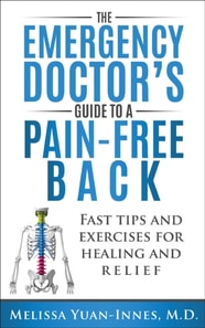 Emergency Doctor's Guide to a Pain-Free Back: Fast Tips and Exercises for Healing and Relief