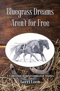 Bluegrass Dreams Aren't for Free