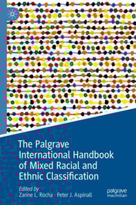 Palgrave International Handbook of Mixed Racial and Ethnic Classification