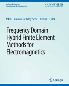 Frequency Domain Hybrid Finite Element Methods in Electromagnetics
