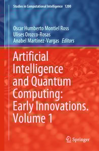 Artificial Intelligence and Quantum Computing: Early Innovations. Volume 1