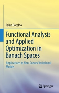 Functional Analysis and Applied Optimization in Banach Spaces