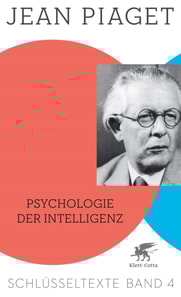 Psychologie der Intelligenz (Schlüsseltexte in 6 Bänden, Bd. 4)