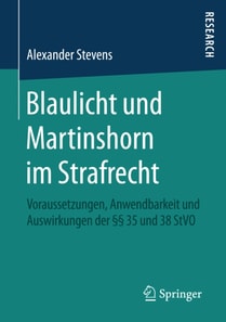 Blaulicht und Martinshorn im Strafrecht