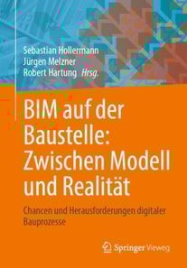 BIM auf der Baustelle: Zwischen Modell und Realitat