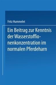 Ein Beitrag zur Kenntnis der Wasserstoffionenkonzentration im Normalen Pferdeharn