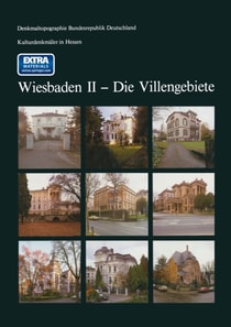 Kulturdenkmäler in Hessen Wiesbaden II — Die Villengebiete