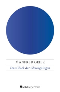 Das Glück der Gleichgültigen